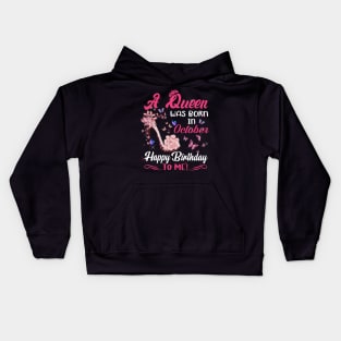 Womens A Queen Was Born In October Happy Birthday To Me Kids Hoodie